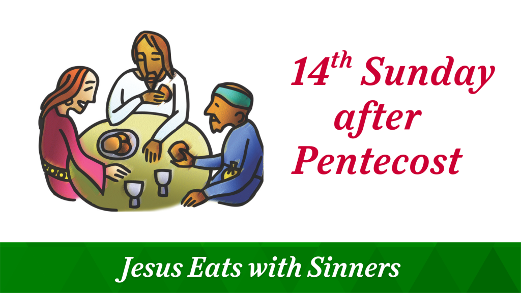 14th Sunday after Pentecost – September 14, 2025
