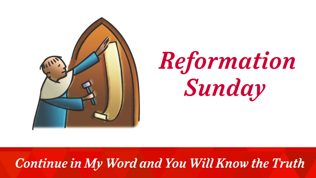 Reformation Sunday – October 26, 2025