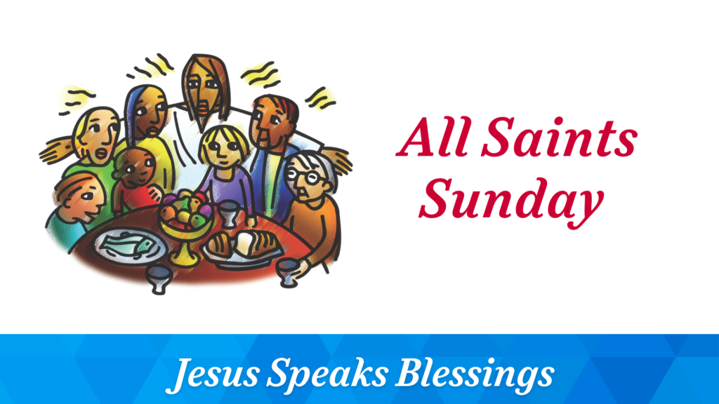 All Saints Sunday – November 2, 2025