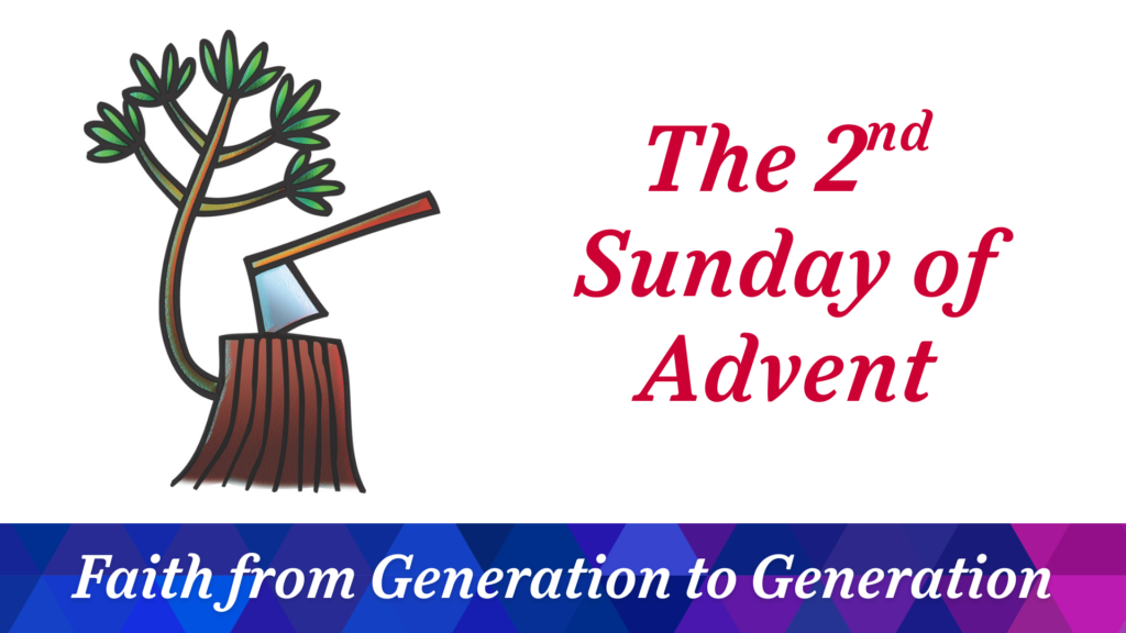 The 2nd Sunday of Advent – December 7, 2025