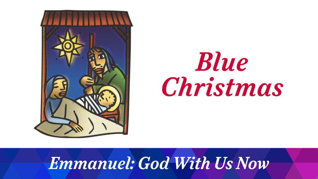 Blue Christmas – December 18, 2025