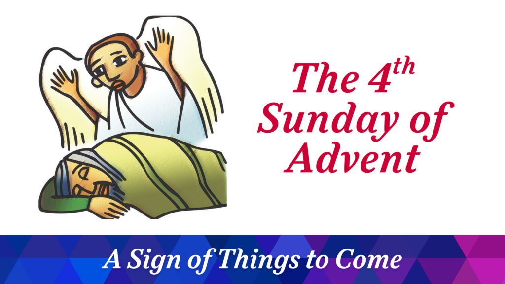 The 4th Sunday of Advent – December 21, 2025