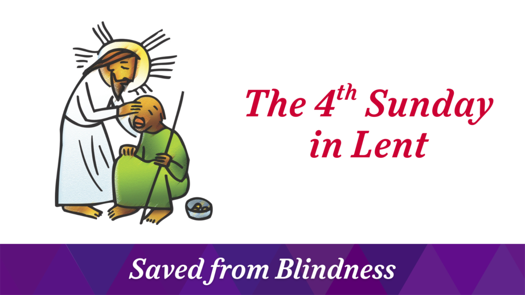 The 4th Sunday in Lent – March 15, 2026