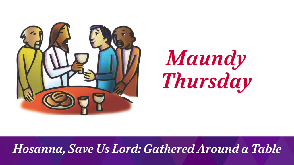 Maundy Thursday – April 2, 2026
