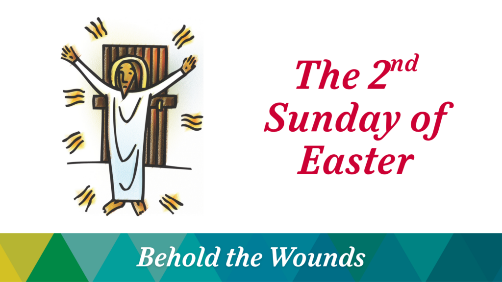 The 2nd Sunday of Easter – April 12, 2026