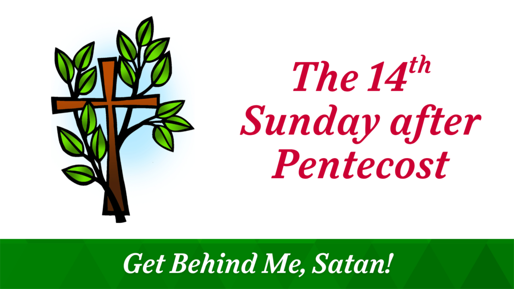 The 14th Sunday after Pentecost – August 30, 2026